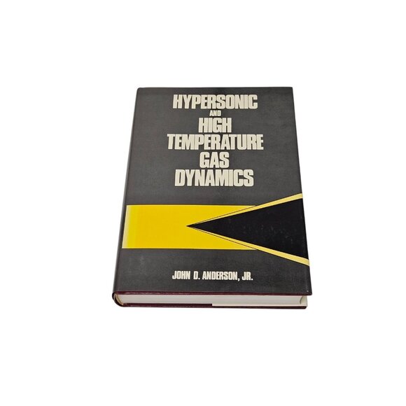 Hypersonic and High-Temperature Gas Dynamics Hardcover John D. Anderson Jr. 1989 - Picture 1 of 14